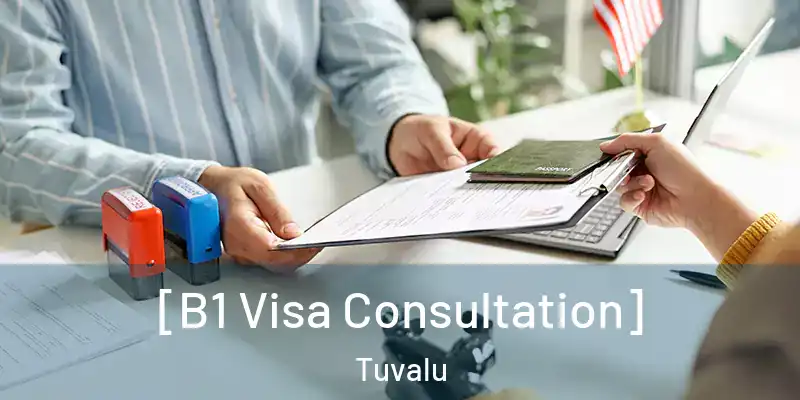  [B1 Visa Consultation] Tuvalu