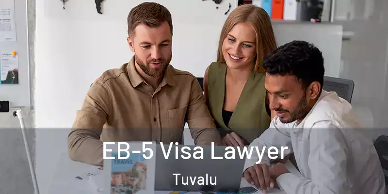  EB-5 Visa Lawyer Tuvalu