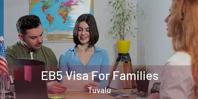  EB5 Visa For Families Tuvalu