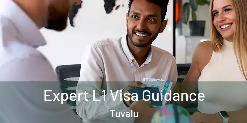  Expert L1 Visa Guidance Tuvalu