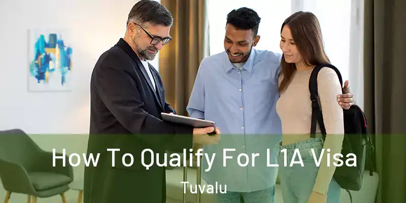  How To Qualify For L1A Visa Tuvalu