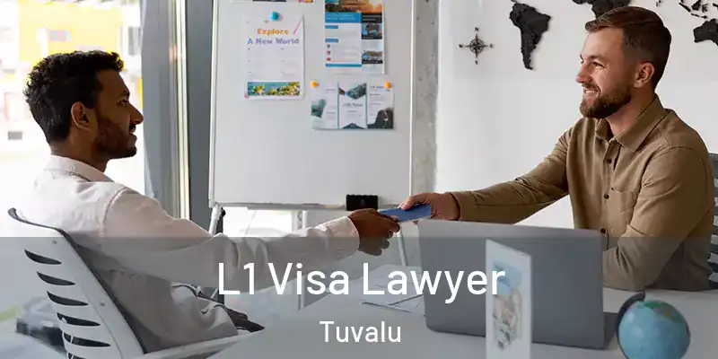  L1 Visa Lawyer Tuvalu