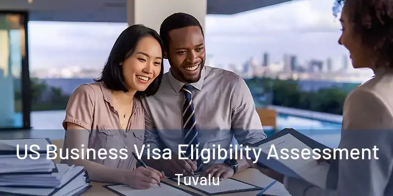  US Business Visa Eligibility Assessment Tuvalu