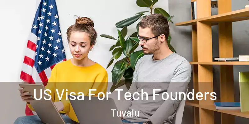  US Visa For Tech Founders Tuvalu