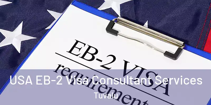  USA EB-2 Visa Consultant Services Tuvalu
